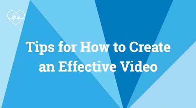 Create an Effective Video