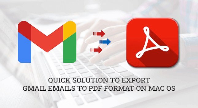 Export Gmail Emails to PDF Format