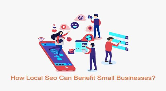 How Local SEO Can Benefit Small Businesses?