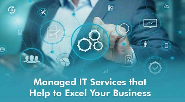 Managed IT Services Excel Your Business