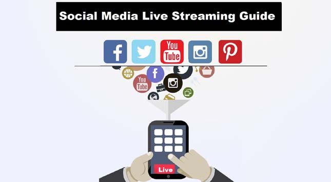 Social Media Live Streaming Guide